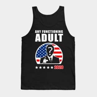 Any Functioning Adult'20 Tank Top